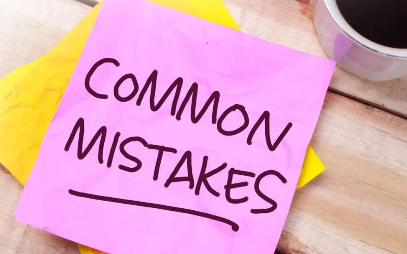 Common Mistakes to Avoid