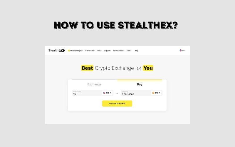 How to use StealthEX?