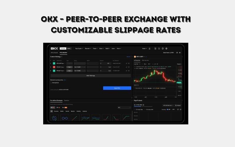 OKX – Peer-to-Peer Exchange with Customizable Slippage Rates