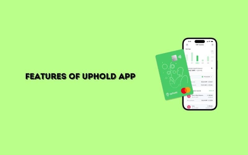 Features of Uphold App